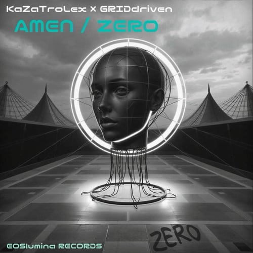 AMEN / ZERO (KaZaTroLex Sessions)