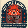 Listen to our new EP "Tomorrow's Gonna Hurt" 