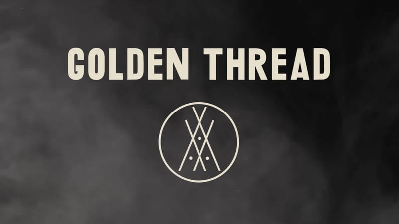 The Fierce And The Dead - Golden Thread (Lyric Video)