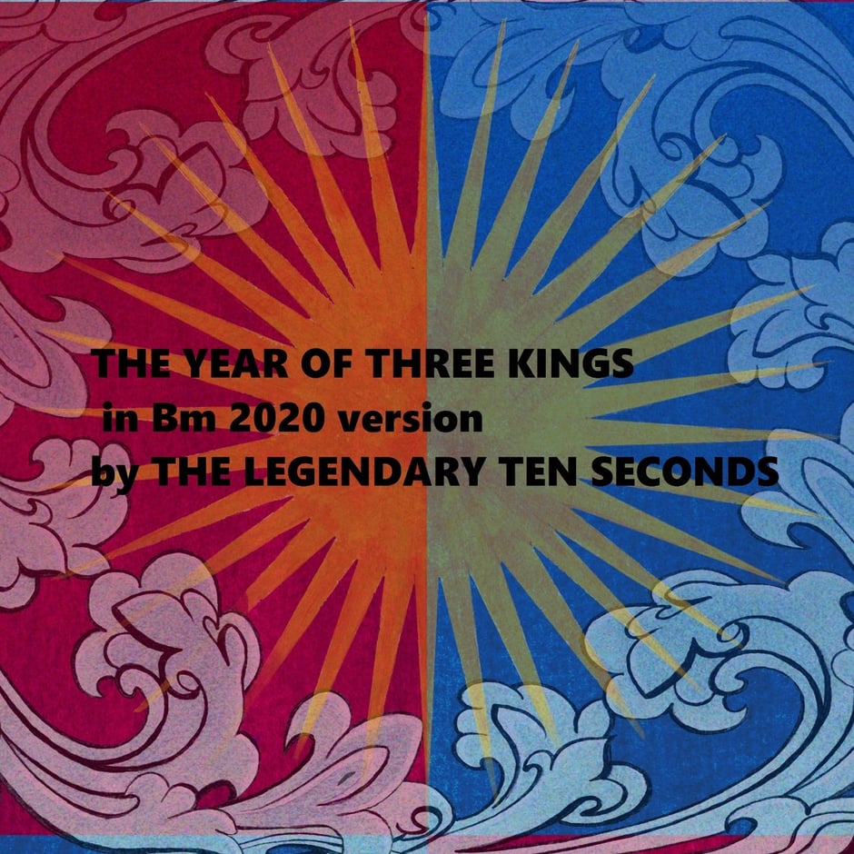Year of Three Kings (Bm 2020 version)