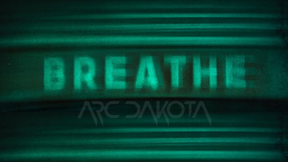 Arc Dakota - Breathe (Lyric Video 9:16, Vertical)
