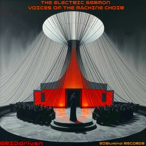 THE ELECTRIC SERMON VOICES OF THE MACHINE CHOIR