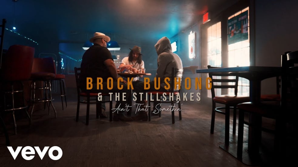 Brock Bushong & The Still Shakes - Ain't That Somethin' (Official Video)