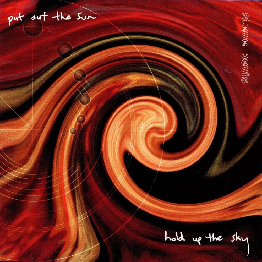 Put out the Sun Hold up the Sky