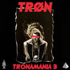 TRONAMANIA 3