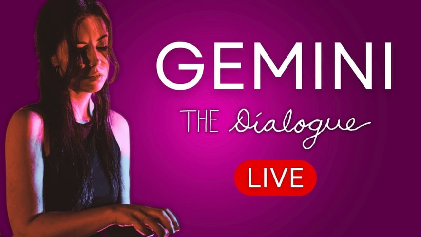 The Dialogue - Gemini (Live)
