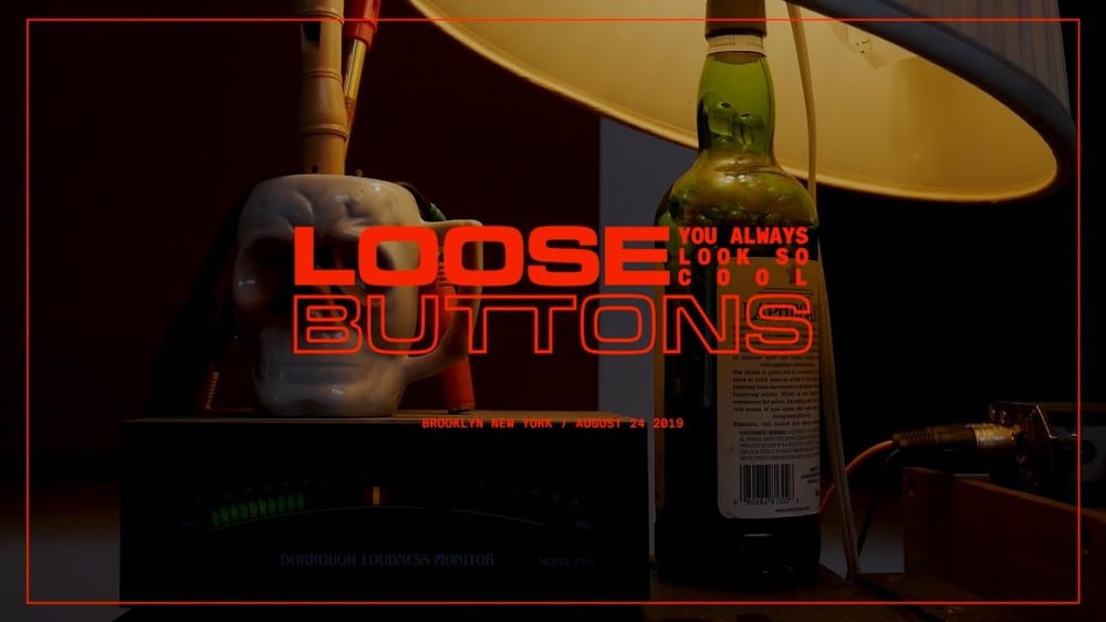 You Always Look So Cool - Loose Buttons (Spaceman Sessions)