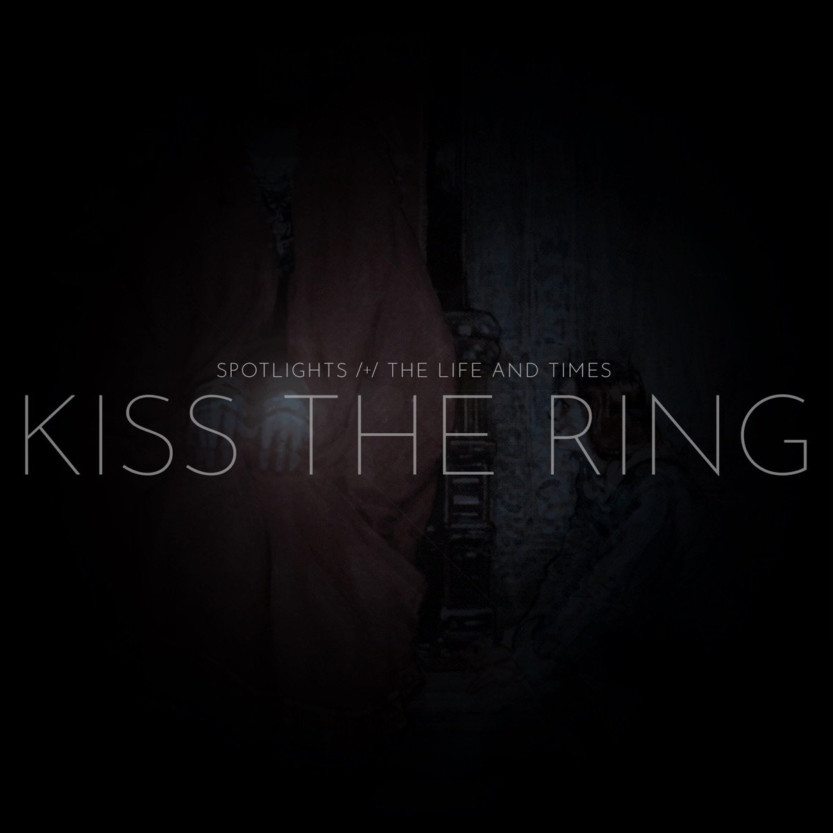 Kiss the Ring (feat. The Life and Times)