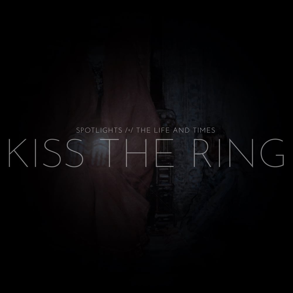 Kiss the Ring (feat. The Life and Times)