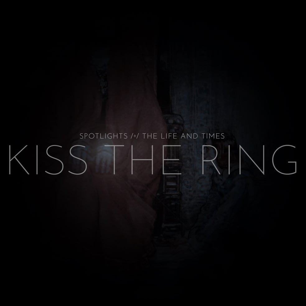 Kiss the Ring (feat. The Life and Times)