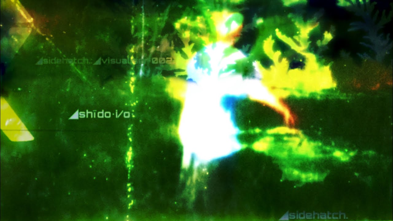 ◢sidehatch.:◢visualiser•002;◢shīdo•i/o…•••