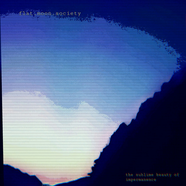 the.sublime.beauty.of.impermanence