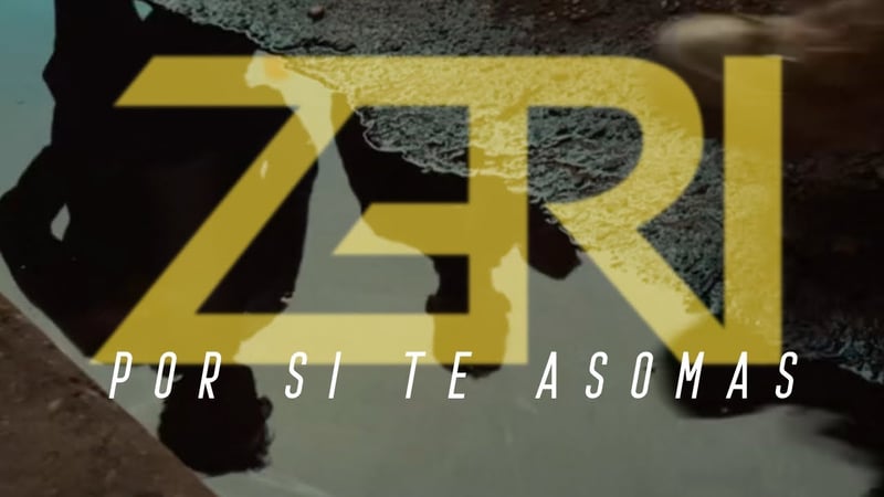 ZERI-Por si te asomas(Video Oficial)