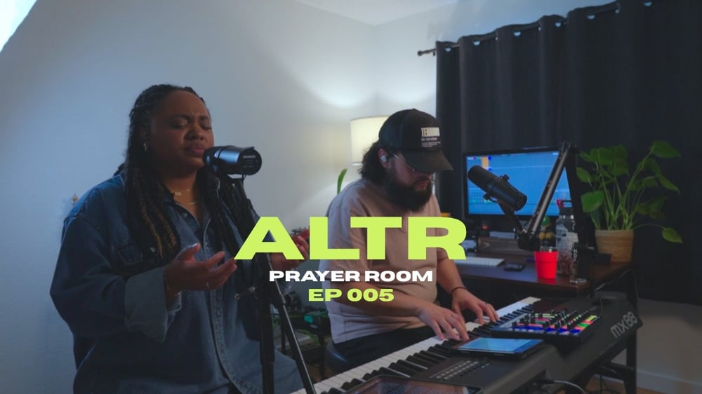 Make Way for Yahweh Feat. Rebekah Dani | ALTR Prayer Room EP 005