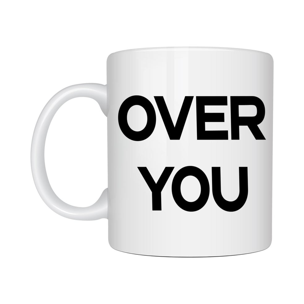 Over You Mug (Limited Edition)