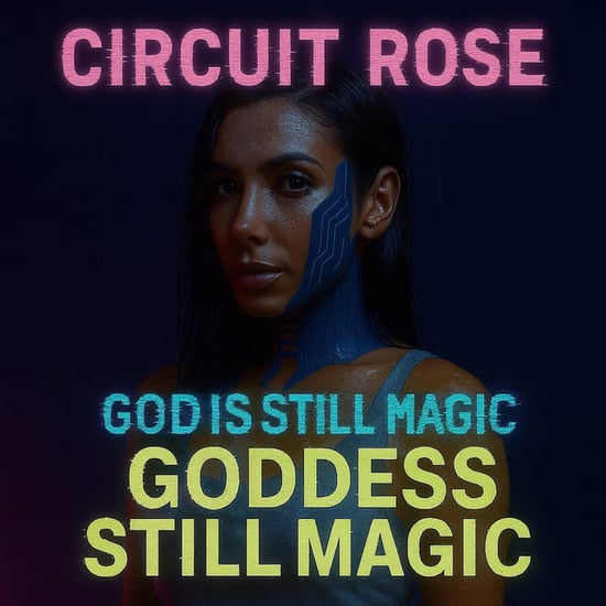 GOD IS STILL MAGIC = GODDESS STILL MAGIC