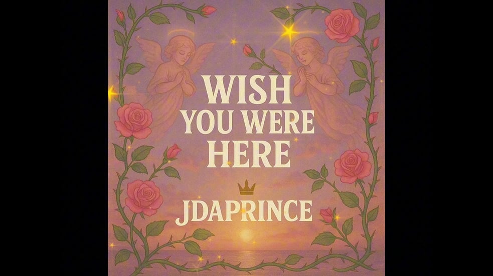 Wish You Were Here - Jdaprince