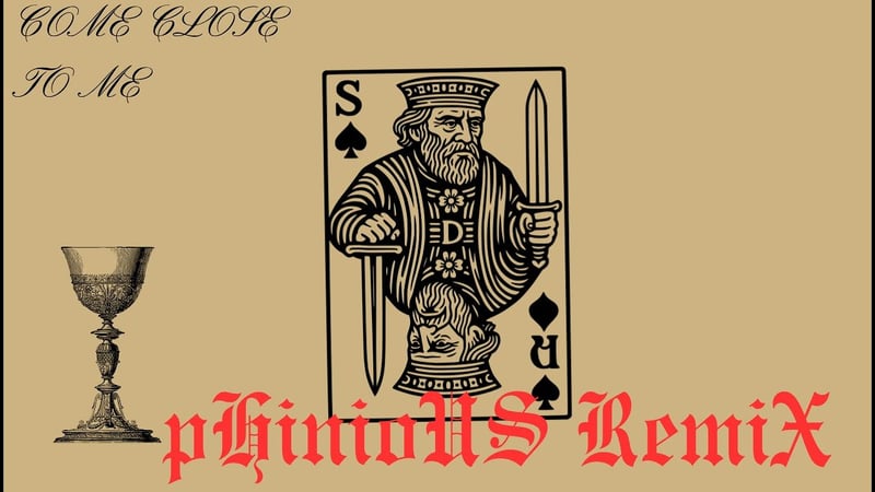 Come Close To Me (pHinioUS Remix)