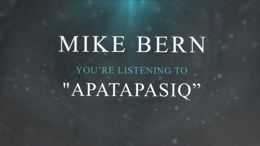 Mike Bern - Apatapasiq