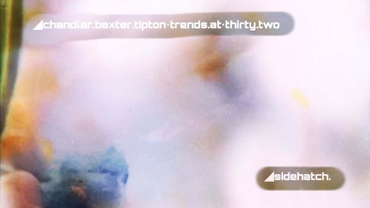 ◢chandler.baxter.tipton••trends.at•thirty.two•
