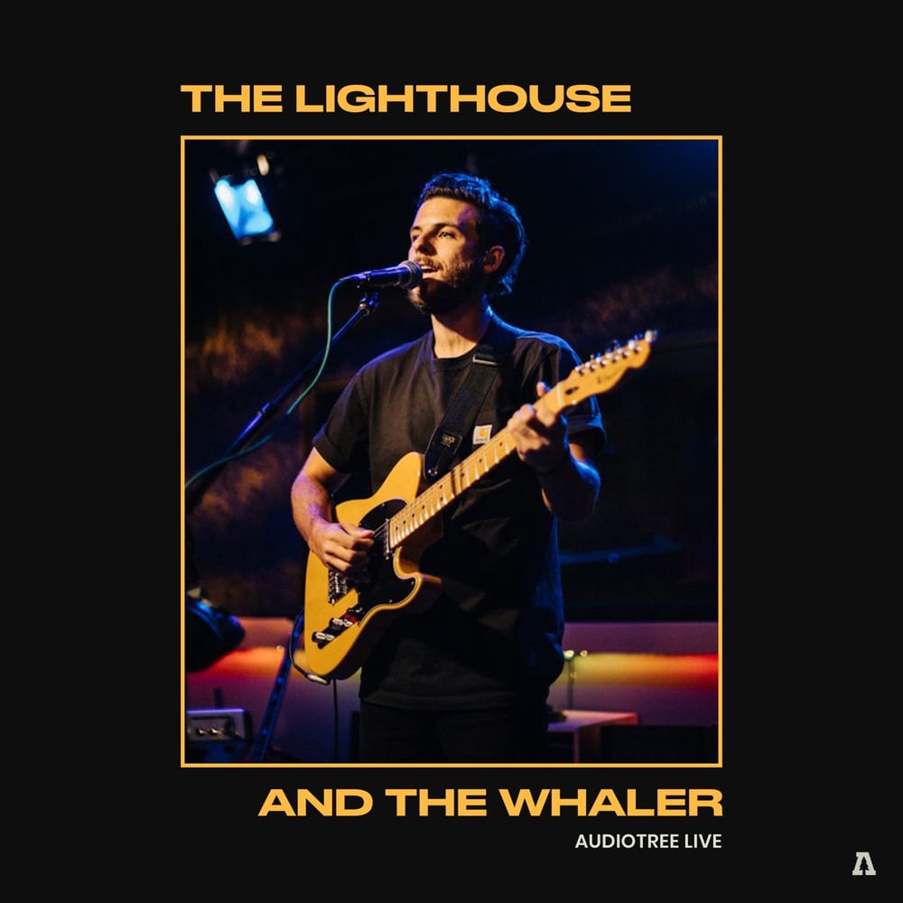 The Lighthouse and the Whaler (Audiotree Live)