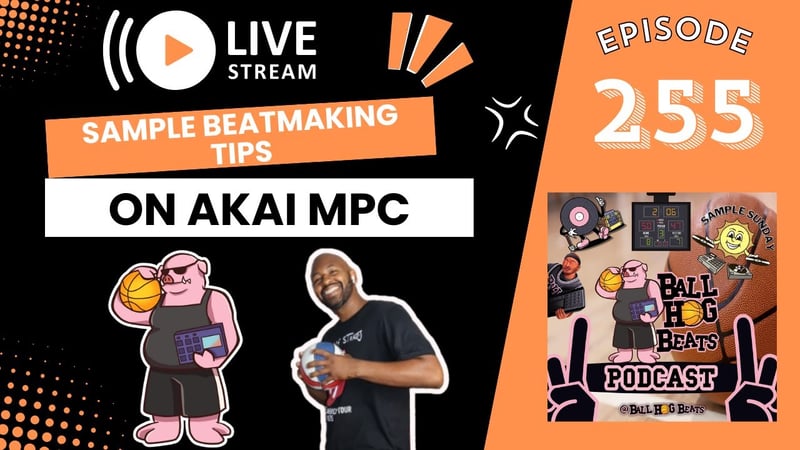 [LIVE] Ball Hog Beats Podcast Episode 255 | (Akai MPC LIVE II Sample Beat Making)