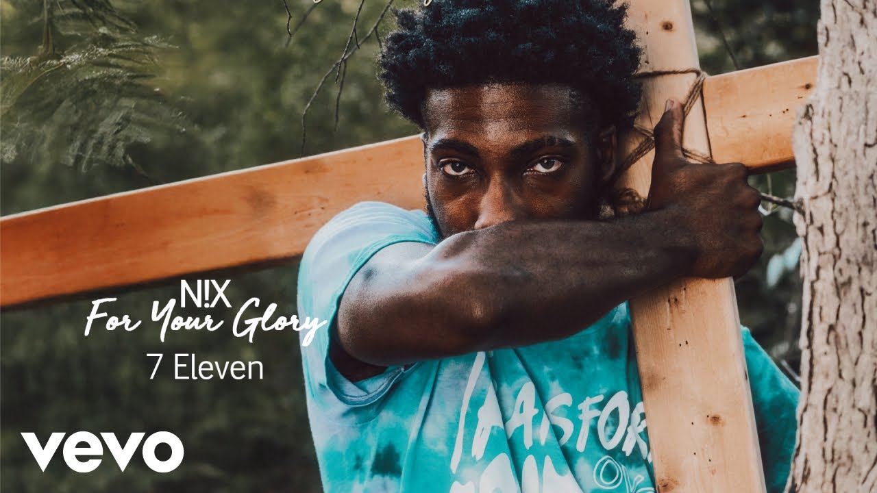 N!X - 7 Eleven (Official Audio)