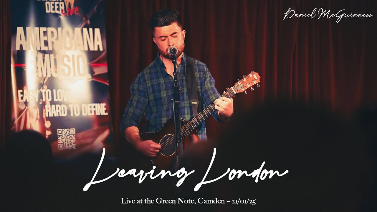 Daniel McGuinness - Leaving London [Live @ The Green Note, Camden, 21/01/25]