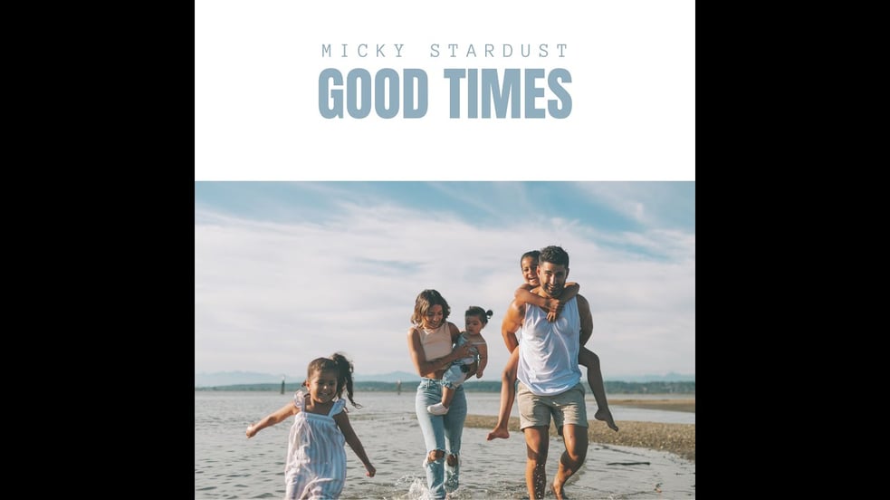 Micky Stardust  - Good Times (Radio Mix)