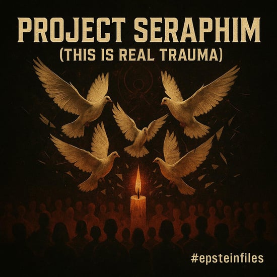 PROJECT SERAPHIM (THIS IS REAL TRAUMA)