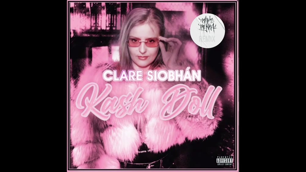 Clare Siobhán - Kash Doll (Ruelz Rekka Mix)