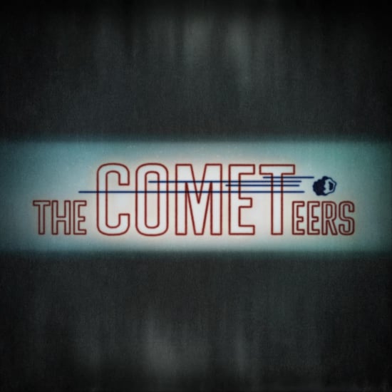 The Cometeers