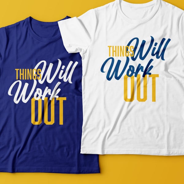Things Will Work Out T-Shirt image