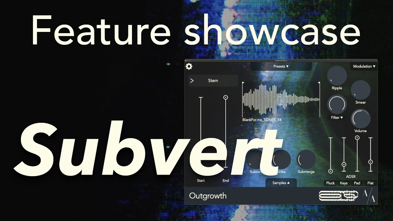 Outgrowth - Subvert (Feature showcase)