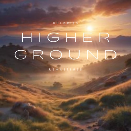 Higher Ground (Remastered)