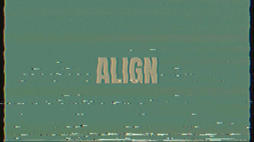 align (live from my bedroom)