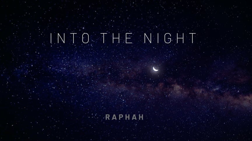Into The Night - Raphah // Ambient Music