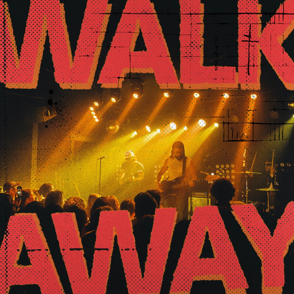 WALK AWAY