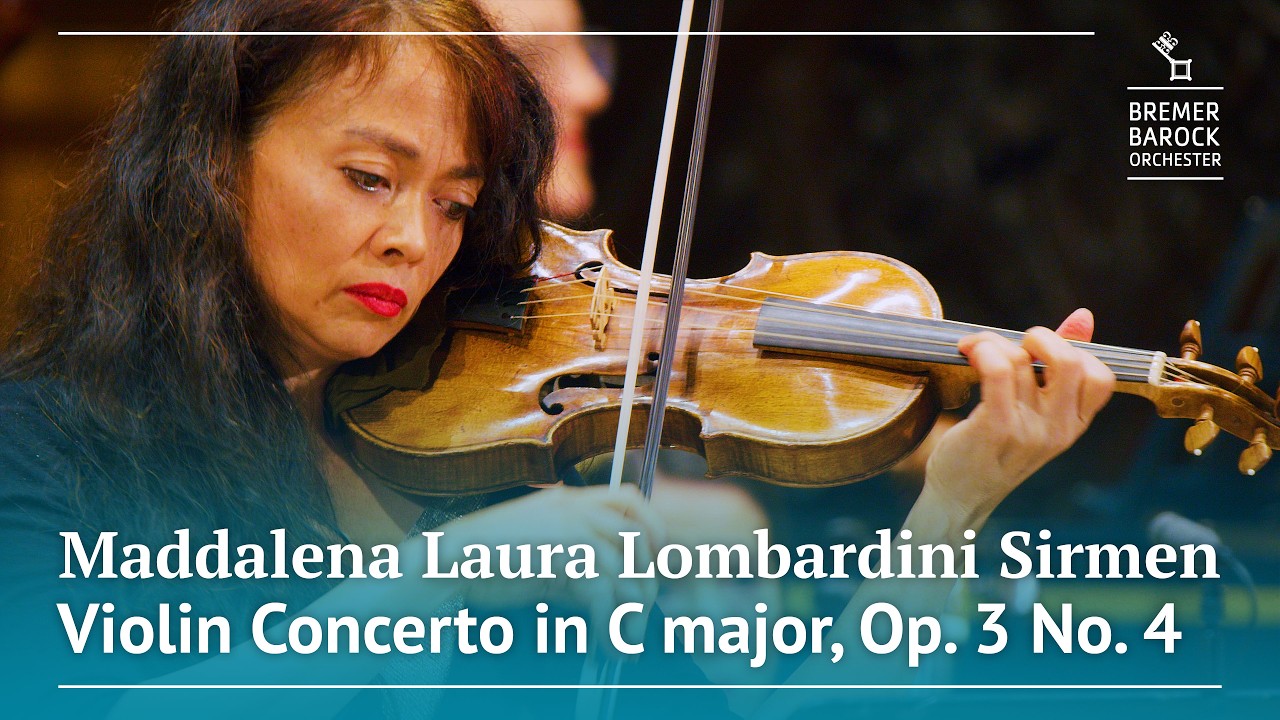 Maddalena Laura Lombardini Sirmen: Violin Concerto in C major, Op. 3 No. 4