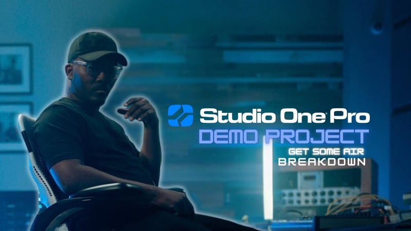 Get Some Air - Studio One Pro 7 Demo Project Breakdown