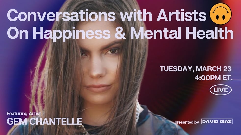 Conversations with Artists On Happiness & Mental Health (feat. Gem Chantelle) | Episode 5