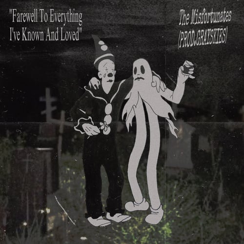 "Farewell to Everything I've Known and Loved"