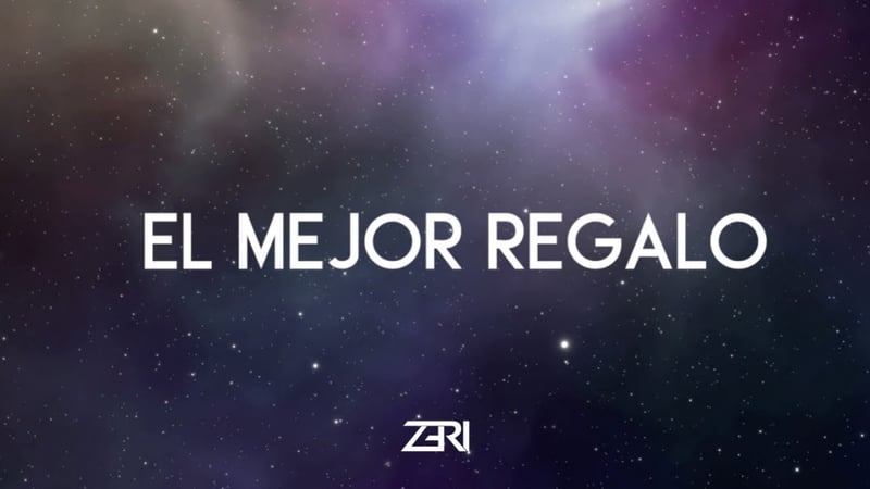 Zeri - El Mejor Regalo(Official Lyric Video)