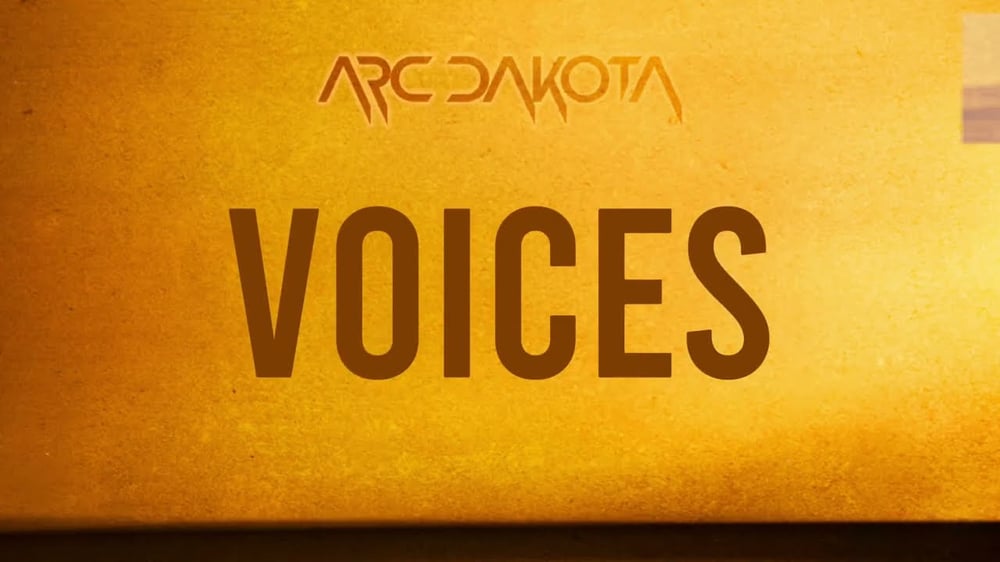 Arc Dakota - Voices (Lyric Video - horizontal)