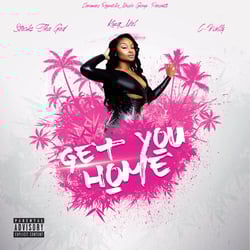 Get You Home (feat. King Mal & C-Nellz)