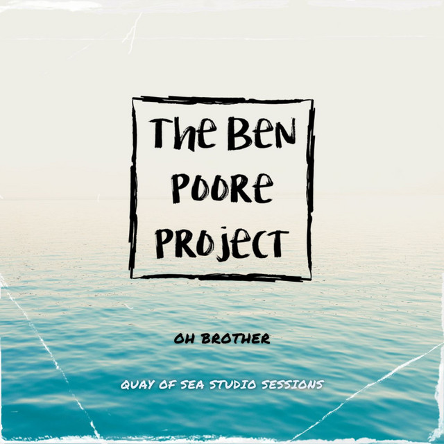 Oh Brother (Quay of Sea Studio Sessions)