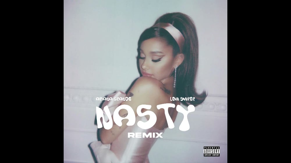 Ariana Grande feat. Lewi SWiPER - Nasty (Remix)
