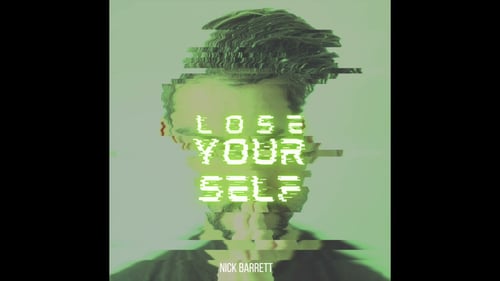 Lose Yourself - Nick Barrett (Official Audio)