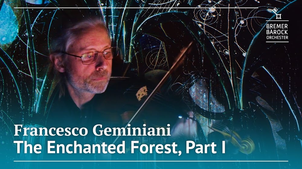 Francesco Geminiani: The Enchanted Forest, Part I