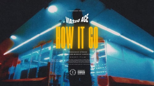 How It Go - [OFFICIAL VIDEO]